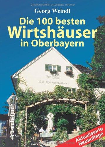 Die 100 besten Wirtshäuser in Oberbayern