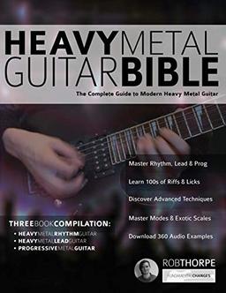 The Heavy Metal Guitar Bible: The Complete Guide to Modern Heavy Metal Guitar