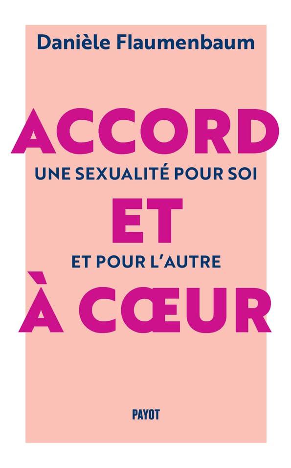 Accord et à coeur : une sexualité pour soi et pour l'autre