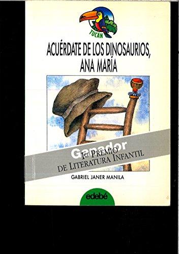 Acuerdate de los dinosaurios, Ana María (Tucan Verde)