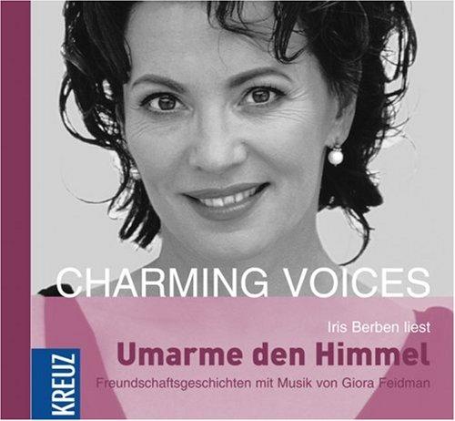 Umarme den Himmel: Freundschaftsgeschichte mit Musik von Giora Feidmann