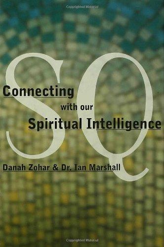 SQ: Connecting with Our Spiritual Intelligence