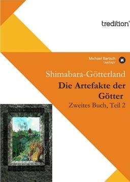 Die Artefakte der Götter, Zweites Buch, Teil 2: Shimabara - Götterland