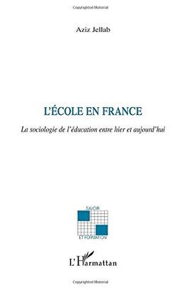 L'école en France : la sociologie de l'éducation entre hier et aujourd'hui