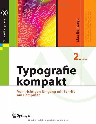 Typografie kompakt: Vom richtigen Umgang mit Schrift am Computer (X.media.press)