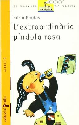 L'extraordinària píndola rosa (El Barco de Vapor Naranja, Band 67)