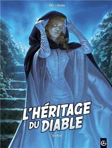 L'héritage du diable. Vol. 3. Rex mundi