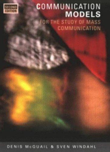 Communication Models for the Study of Mass Communications