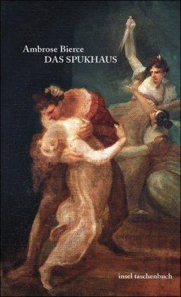 Das Spukhaus und andere Erzählungen (insel taschenbuch)