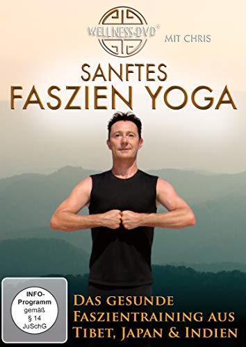 Sanftes Faszien Yoga - Das gesunde Faszientraining aus Tibet, Japan & Indien