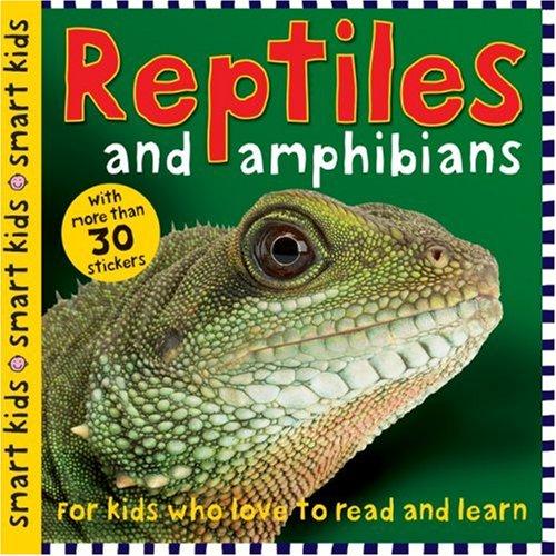 Reptiles and Amphibians (Smart Kids Sticker Books)