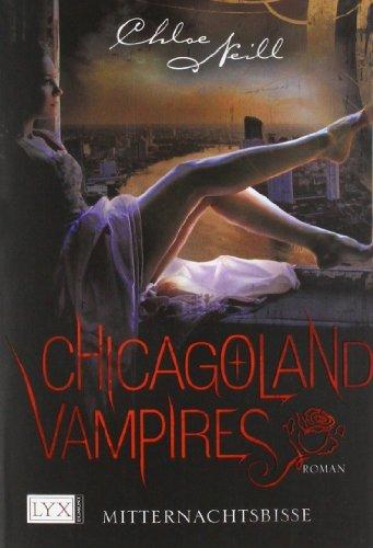 Chicagoland Vampires: Mitternachtsbisse