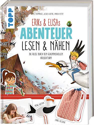 Eriks & Elisas Abenteuer lesen & nähen: Die Reise durch den geheimnisvollen Häuserturm