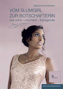 Vom Slumgirl zur Botschafterin: One Voice - One Heart - Transgender