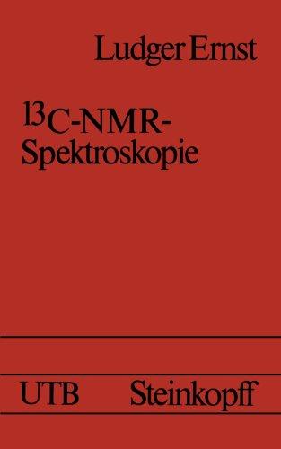 13C-NMR- Spektroskopie: Eine Einführung (Universitätstaschenbücher) (German Edition)