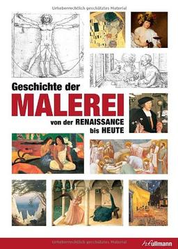 Geschichte der Malerei: von der Renaissance bis Heute