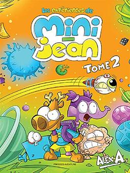 Les expériences de Mini-Jean, tome 2