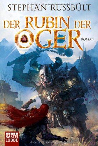 Der Rubin der Oger: Roman