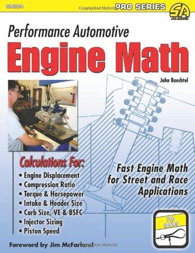 Performance Automotive Engine Math: Fast Engine Math for Street and Race Applications (Sa Design-Pro)