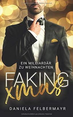 Faking Christmas: Ein Milliardär zu Weihnachten