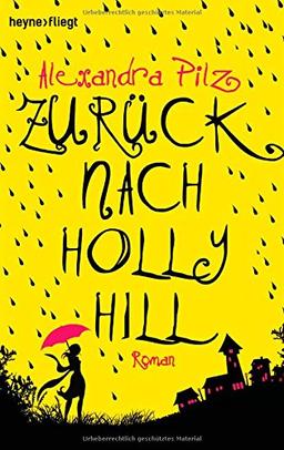 Zurück nach Hollyhill: Roman