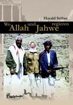 Wo Allah und Jahwe regieren