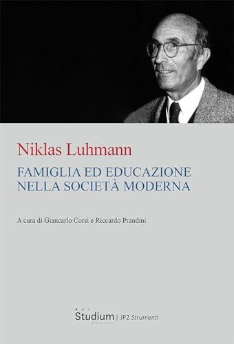 Famiglia ed educazione nella società moderna (Istituto Giovanni Paolo II. Strumenti)