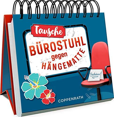 Tausche Bürostuhl gegen Hängematte (Spiralaufstellbuch)