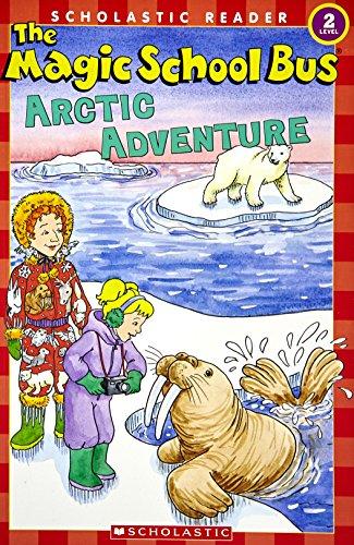 The Magic School Bus Arctic Adventure (Scholastic Reader, Level 2)