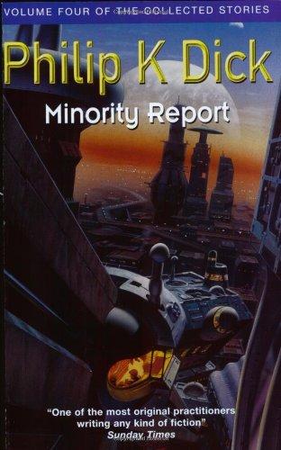 Minority Report (Collected Short Stories of Philip K. Dick)