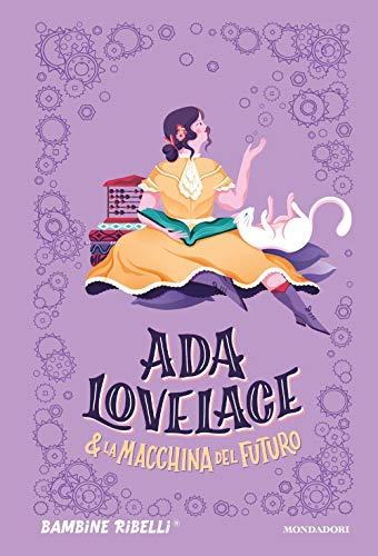 Libri - Ada Lovelace & La Macchina Del Futuro (1 BOOKS)