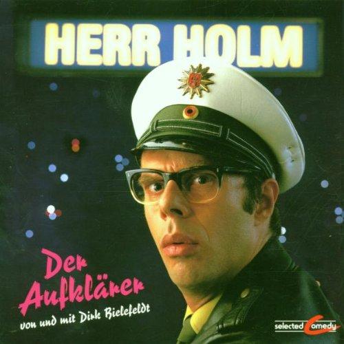 Herr Holm der Aufklärer