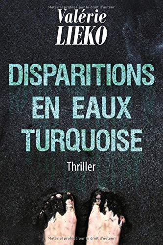 Disparitions en Eaux Turquoise