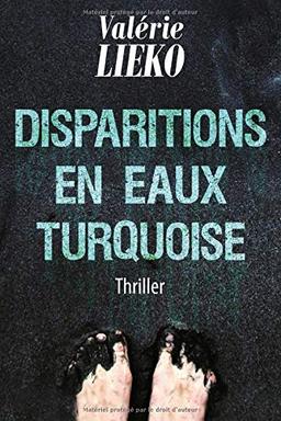 Disparitions en Eaux Turquoise