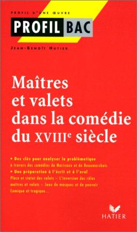 Maîtres et valets dans la comédie du XVIIIe siècle