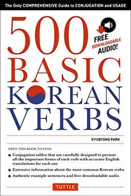 500 Basic Korean Verbs: Only Comprehensive Guide to Conjugation and Usage