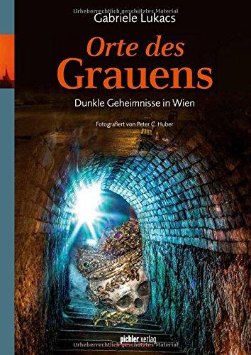 Orte des Grauens: Dunkle Geheimnisse in Wien