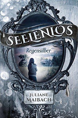 Seelenlos: Regensilber