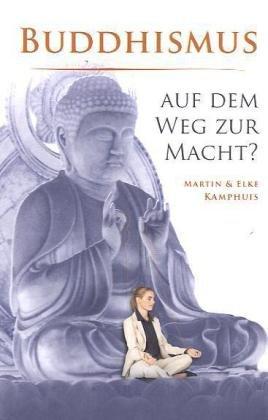 Buddhismus auf dem Weg zur Macht?