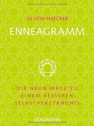 Enneagramm: Die neun Wege zu einem besseren Selbstverständnis