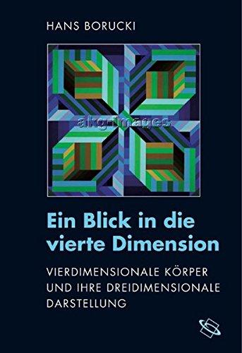 Ein Blick in die vierte Dimension: Vierdimensionale Körper und ihre dreidimensionale Darstellung