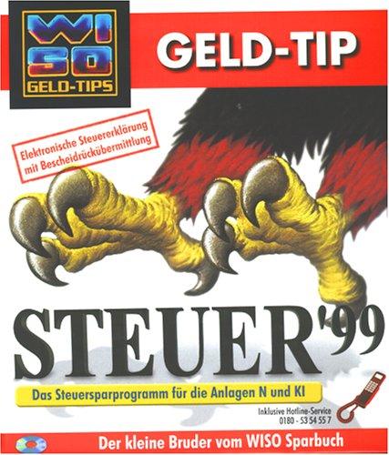 WISO Geld Tip. Steuer '99. CD- ROM für Windows 95/98/ NT 4.0