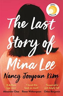 The Last Story of Mina Lee: the Reese Witherspoon Book Club pick: A REESE'S BOOK CLUB PICK