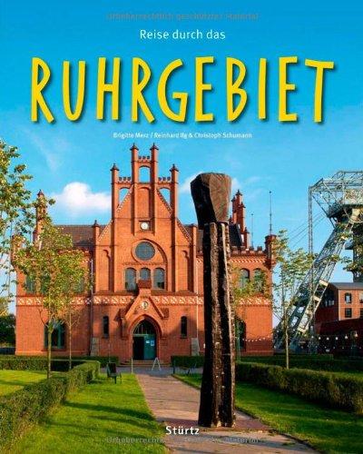 Reise durch das RUHRGEBIET - Ein Bildband mit über 200 Bildern - STÜRTZ Verlag