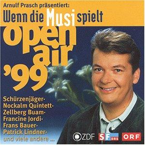 Wenn die Musi Spielt Openair99