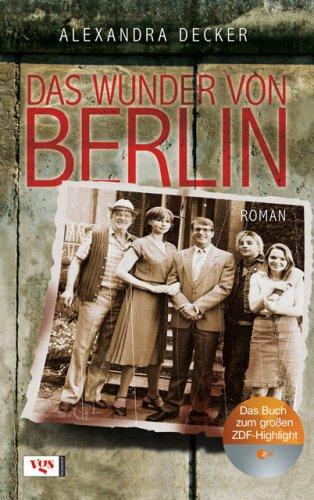 Das Wunder von Berlin: Roman