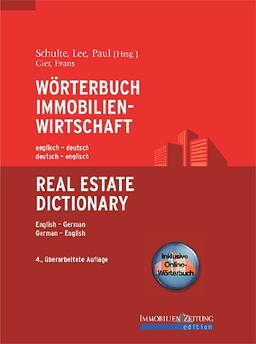 Wörterbuch Immobilienwirtschaft. Englisch-Deutsch /Deutsch-Englisch: Real Estate Dictionary