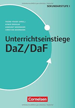 Unterrichtseinstiege - DaZ / DaF / Unterrichtseinstiege für die Klassen 5-10: Mit Unterrichtseinstiegen begeistern. Buch