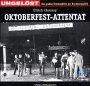 Oktoberfest-Attentat. CD. Eine Produktion des Hessischen Rundfunks