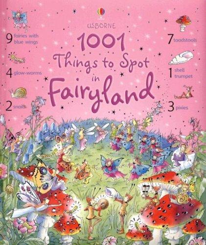 1001 Things to Spot in Fairyland (Usborne 1001 Things to Spot)